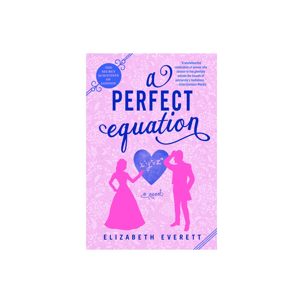 A Perfect Equation - (The Secret Scientists of London) by Elizabeth Everett (Paperback)