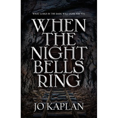 When the Night Bells Ring - by Jo Kaplan