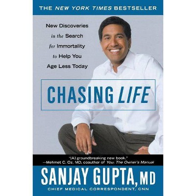 Chasing Life - by  Sanjay Gupta (Paperback)