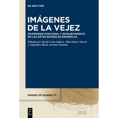 Imágenes de la vejez - (Images of Disability / Imágenes de la Diversidad Funcional) (Hardcover)