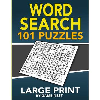 Word Search 101 Puzzles Large Print - by  Game Nest (Paperback)