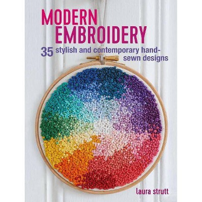 Modern Embroidery - by  Laura Strutt (Paperback)