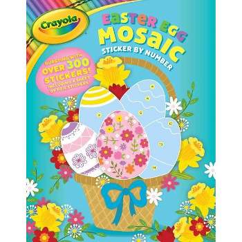Crayola Easter Egg Mosaic Sticker by Number - (Crayola/Buzzpop) (Paperback)