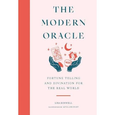 The Modern Oracle - by  Lisa Boswell (Hardcover)