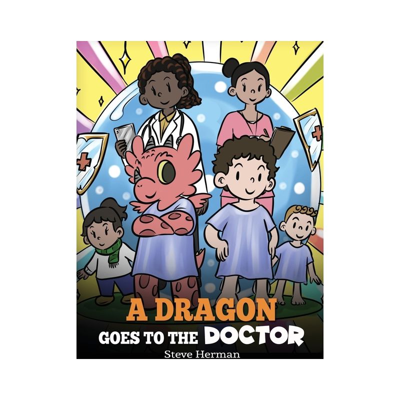 A Dragon Goes to the Doctor - (My Dragon Books) by  Steve Herman (Hardcover), 1 of 2