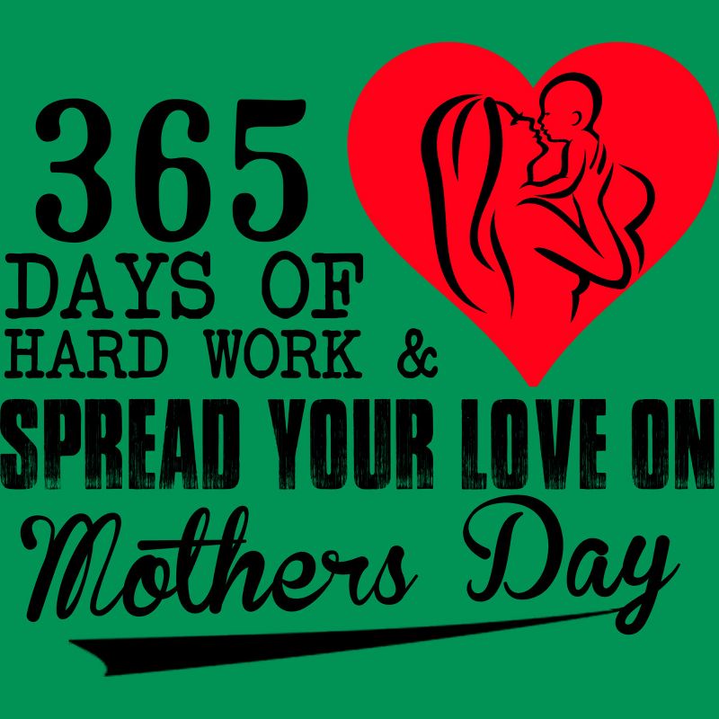 Junior's Design By Humans Mother's Day 365 Days of Hard Work and Love By kuntee T-Shirt, 2 of 3