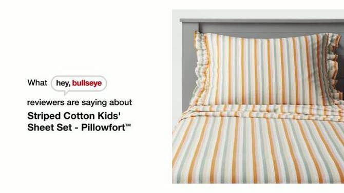 Striped Cotton Kids' Sheet Set - Pillowfort™, 2 of 8, play video