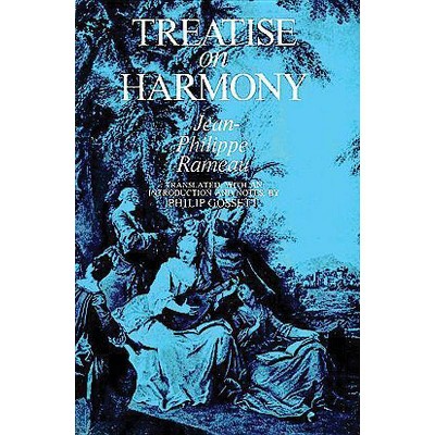 Treatise on Harmony - (Dover Books on Music) by  Jean-Philippe Rameau (Paperback)