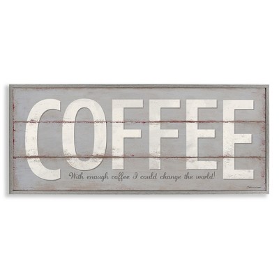 Stupell Industries Sassy Coffee Change The World, 30" x 13"