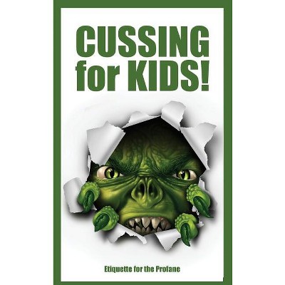 Cussing for Kids - by  Jimmy Huston (Hardcover)