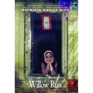 Willow Run - by  Patricia Reilly Giff (Paperback) - 1 of 1