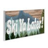 Stupell Industries Ski Ya Later Sports Pun Rustic Mountain Forest, 17" x 7" - 3 of 4