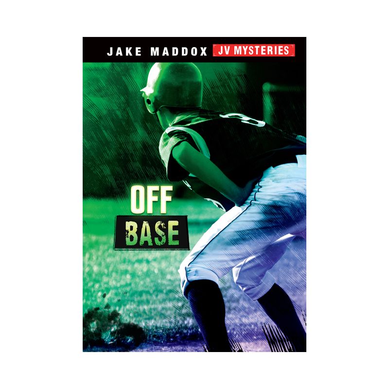 Off Base - (Jake Maddox Jv Mysteries) by  Jake Maddox (Paperback), 1 of 2