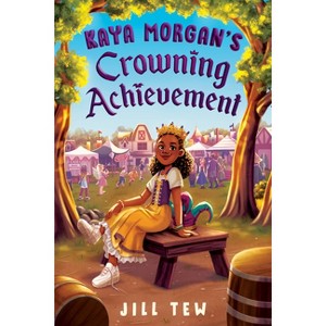 Kaya Morgan's Crowning Achievement - by  Jill Tew (Hardcover) - 1 of 1