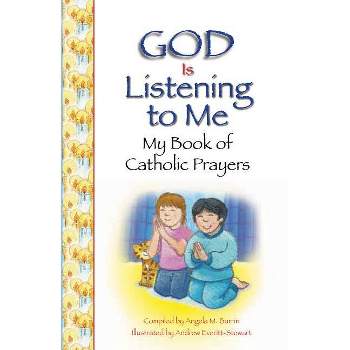 God Is Listening to Me - by  Angela Burrin (Hardcover)