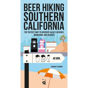 Beer Hiking Southern California - by  Johanna Flashman (Paperback) - 1 of 1