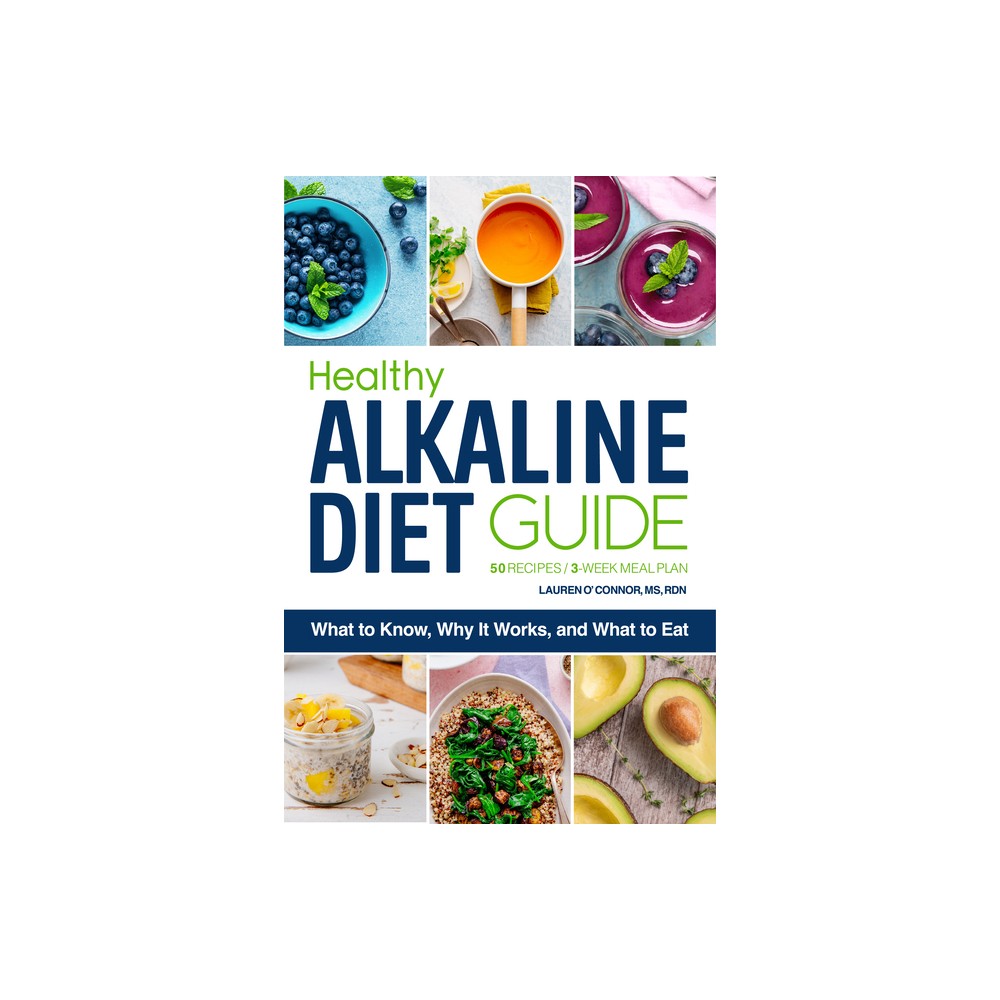 Healthy Alkaline Diet Guide - by Lauren OConnor (Paperback)