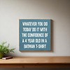 Slickblue Inspirational Wood Wall Sign 7x7 – Funny Motivational Quote for Office, Bedroom or Entryway, Color Options - 2 of 3