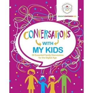 Conversations with My Kids - by  Dina Alexander & Melody Bergman & Jenny Webb (Paperback) - 1 of 1