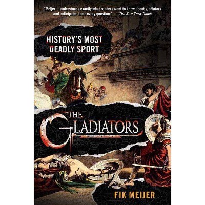 The Gladiators - by  Fik Meijer (Paperback)