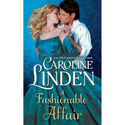 A Fashionable Affair - by  Caroline Linden (Paperback)