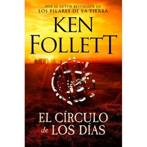 El Círculo de Los Días / Circle of Days - by  Ken Follett (Paperback) - 1 of 1