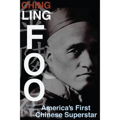 Ching Ling Foo - by  Samuel D Porteous (Paperback)