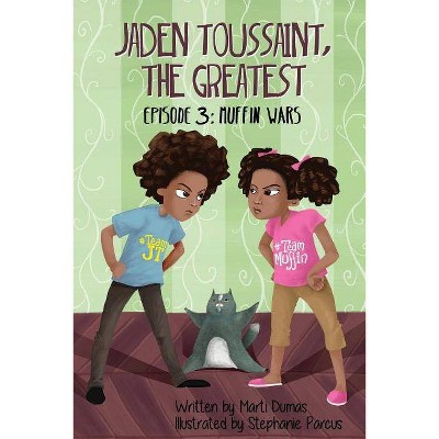 Muffin Wars - (Jaden Toussaint, the Greatest) by  Marti Dumas (Paperback)