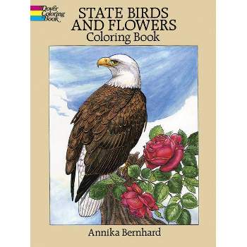 State Birds and Flowers Coloring Book - (Dover Nature Coloring Book) by  Annika Bernhard (Paperback)