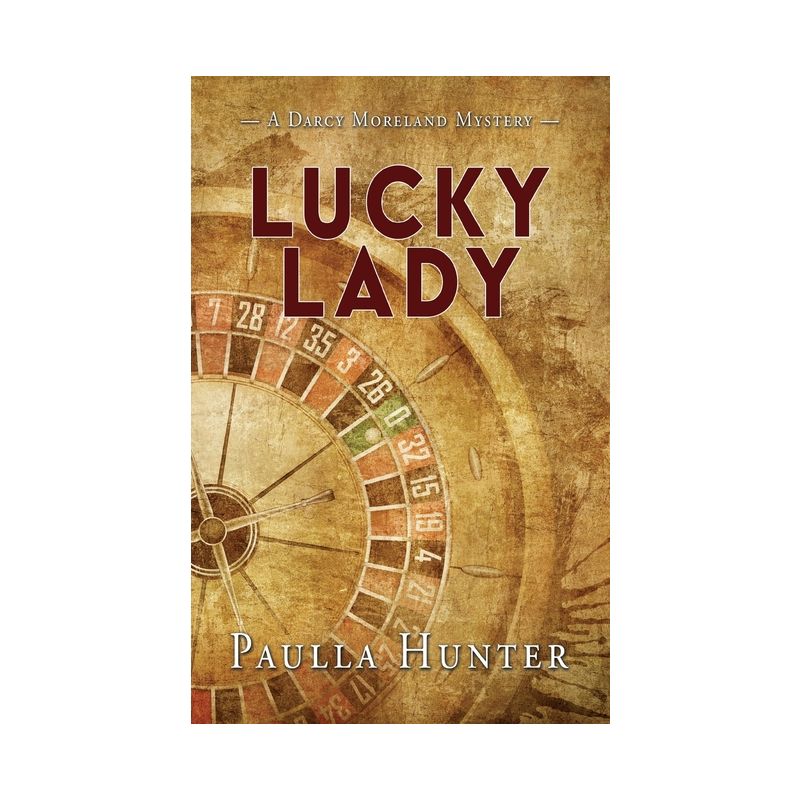 Lucky Lady - by  Paulla Hunter (Paperback), 1 of 2