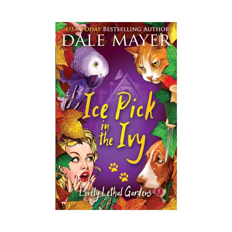 Ice Pick in the Ivy - (Lovely Lethal Gardens) by  Dale Mayer (Paperback), 1 of 2