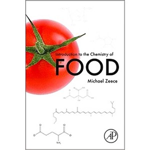 Introduction to the Chemistry of Food - by  Michael Zeece (Paperback) - 1 of 1