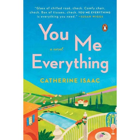 You Me Everything By Catherine Isaac Paperback Target