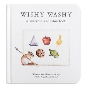 Wishy Washy - (Our Little Adventures) by  Tabitha Paige (Board Book) - 1 of 1