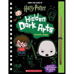 Harry Potter: Hidden Dark Arts: Scratch Magic - by  Jenna Ballard (Paperback)