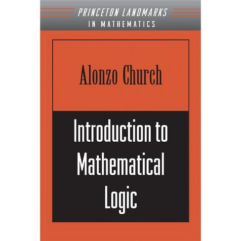 Introduction to Mathematical Logic (Pms-13), Volume 13 - by Alonzo Church  (Paperback)