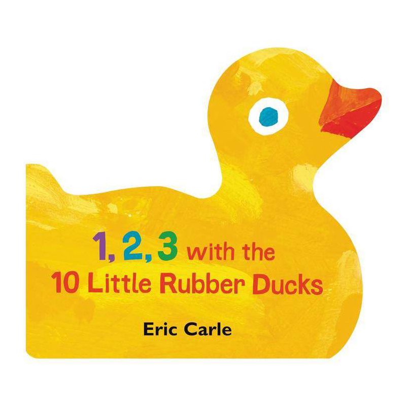 1, 2, 3 With The 10 Little Rubber Ducks - By Eric Carle ( Board Book ), 1 of 2