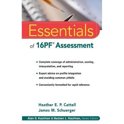 Essentials of 16PF Assessment - (Essentials of Psychological Assessment) by  Heather E P Cattell & James M Schuerger (Paperback)