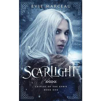 Scarlight - (The Castles of the Eyrie) by  Evie Marceau (Paperback)