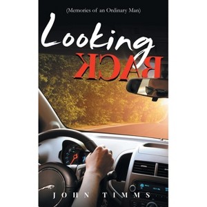 Looking Back - by  John Timms (Hardcover) - 1 of 1