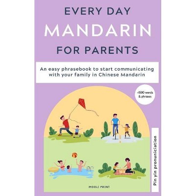 Everyday Mandarin for Parents - by  Ann Hamilton (Paperback)