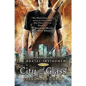 City of Glass ( The Mortal Instruments) (Hardcover) by Cassandra Clare - 1 of 1