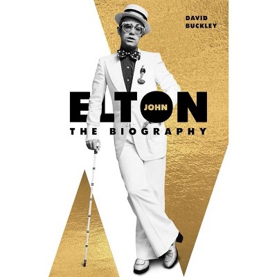 Elton John - (Y) by  David Buckley (Paperback)