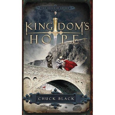 Kingdom's Hope - by  Chuck Black (Paperback)