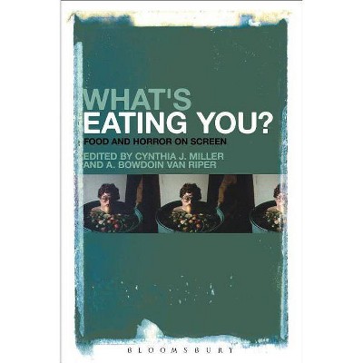 What's Eating You? - by  Cynthia J Miller & A Bowdoin Van Riper (Paperback)