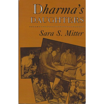 Dharma's Daughters - by  Sara S Mitter (Paperback)
