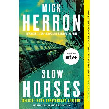 Slow Horses (Deluxe Edition) - (Slough House) by  Mick Herron (Paperback)
