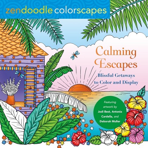 Zendoodle Colorscapes: Calming Escapes - by  Deborah Muller & Jodi Best & Antonia Cardella (Paperback) - image 1 of 1