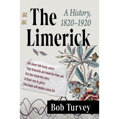 The Limerick - by  Bob Turvey (Paperback)