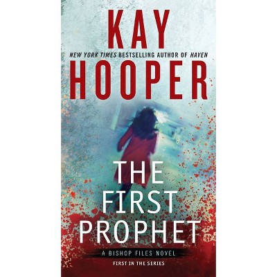 The First Prophet - (Bishop Files Novel) by  Kay Hooper (Paperback)